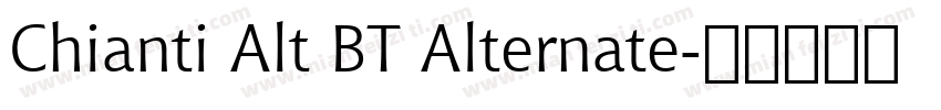 Chianti Alt BT Alternate字体转换